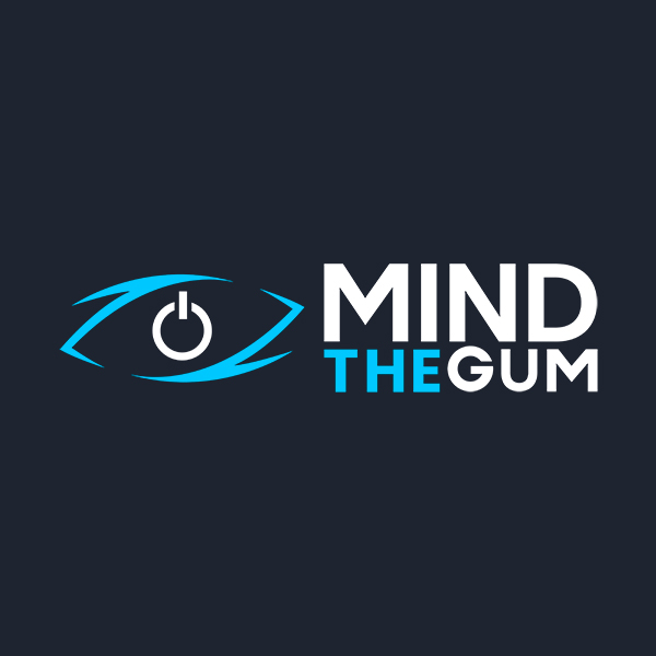 Mind The Gum